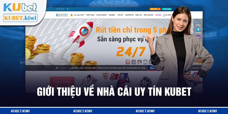 Giới thiệu về nhà cái uy tín Kubet