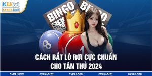 Cách Bắt Lô Rơi Cực Chuẩn Cho Tân Thủ 2024